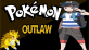 Pokemon Outlaw