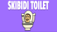 Skibidi Toilet